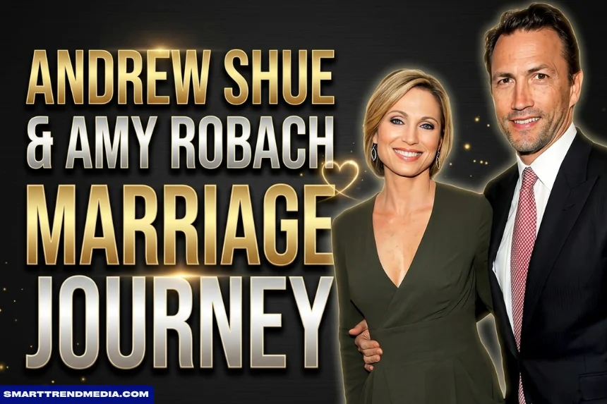 Andrew Shue’s Marriage to Amy Robach